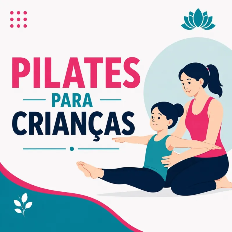 Pilates para Crianças - Guia Completo
